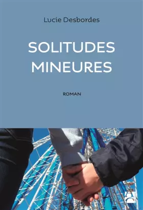 Couverture du produit · Solitudes mineures