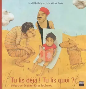 Couverture du produit · Tu lis déjà ! Tu lis quoi ?: Sélection de premières lectures