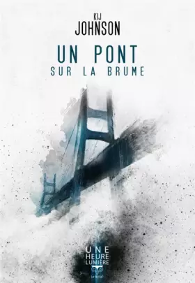 Couverture du produit · Un pont sur la brume
