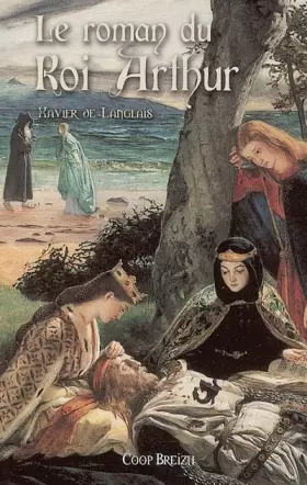 Couverture du produit · Le roman du roi Arthur Tome 2
