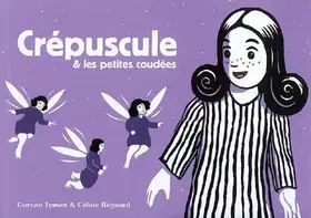 Couverture du produit · Crépuscule et les Petites Coudees