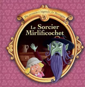 Couverture du produit · le sorcier Mirlificochet