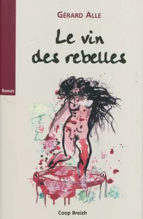 Couverture du produit · Le vin des rebelles