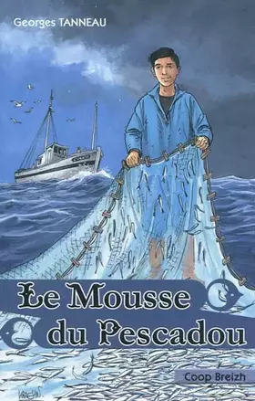 Couverture du produit · Le Mousse du Pescadou: La corde des plombs