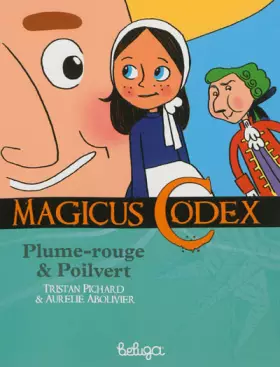 Couverture du produit · Magicus Codex, Tome 1 : Plume-Rouge et Poilvert