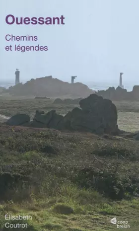 Couverture du produit · Ouessant. Chemins et légendes.