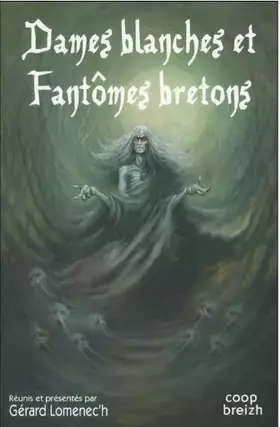 Couverture du produit · Dames blanches et fantômes bretons