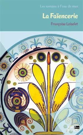 Couverture du produit · La faïencerie