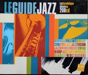 Couverture du produit · Le Guide Jazz : La discothèque idéale en 200 CD