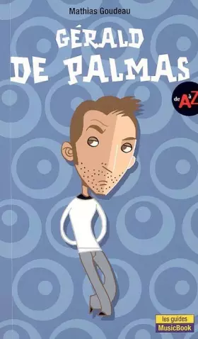 Couverture du produit · Gérald de Palmas : De A à Z