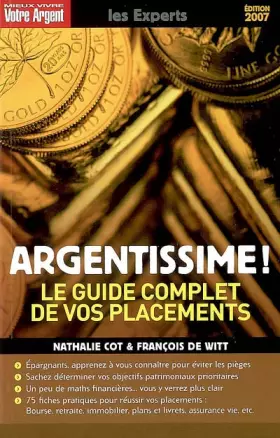 Couverture du produit · Argentissime ! : Le guide complet de vos placements