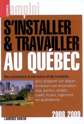 Couverture du produit · S'installer et travailler au Québec