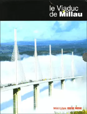 Couverture du produit · Le viaduc de Millau
