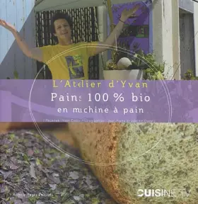 Couverture du produit · Pains 100% bio en machine à pain