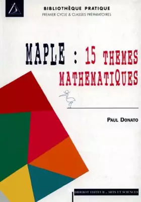 Couverture du produit · Maple : 15 thèmes mathématiques
