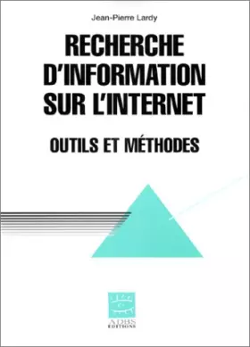 Couverture du produit · Recherche d'information sur l'Internet. Outils et méthodes, numéro 19