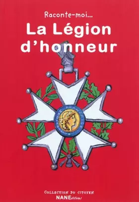 Couverture du produit · Raconte-moi... La Légion d'honneur