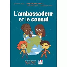Couverture du produit · Expliquez-moi l'ambassadeur et le consul