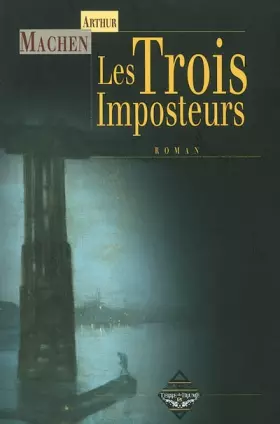 Couverture du produit · Les Trois imposteurs