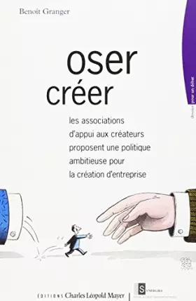 Couverture du produit · Oser créer