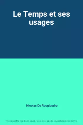 Couverture du produit · Le Temps et ses usages