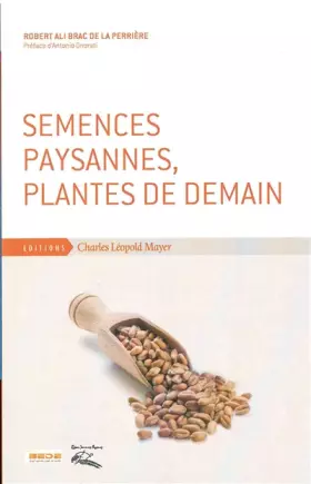 Couverture du produit · Semences paysannes, plantes de demain