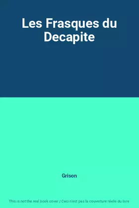 Couverture du produit · Les Frasques du Decapite