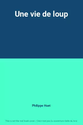 Couverture du produit · Une vie de loup