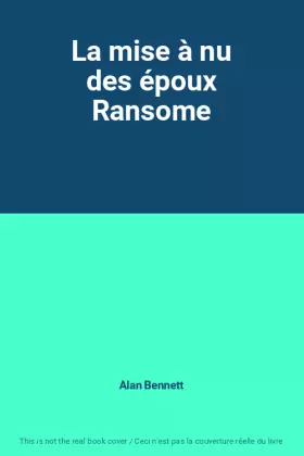 Couverture du produit · La mise à nu des époux Ransome