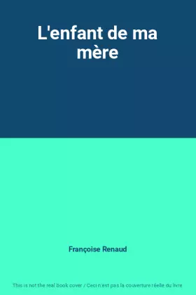 Couverture du produit · L'enfant de ma mère