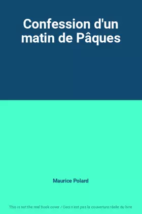 Couverture du produit · Confession d'un matin de Pâques