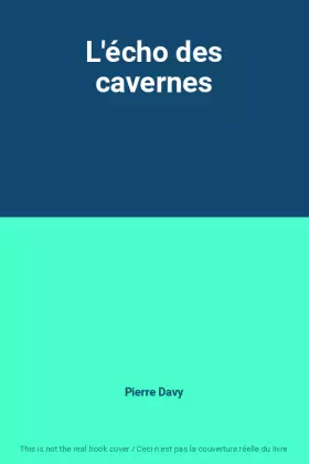 Couverture du produit · L'écho des cavernes
