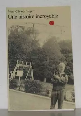 Couverture du produit · Une incroyable histoire