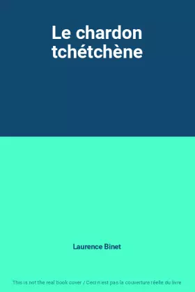 Couverture du produit · Le chardon tchétchène