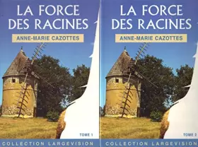 Couverture du produit · La Force des Racines Tome 1 + Tome 2