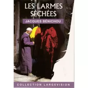 Couverture du produit · Les larmes séchées (largevision)