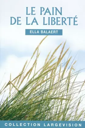Couverture du produit · Le pain de la liberté
