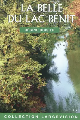 Couverture du produit · La Belle du lac Bénit : Tome 2