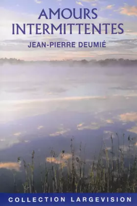 Couverture du produit · Amours intermittentes