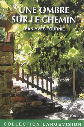 Couverture du produit · Une ombre sur le chemin : Tome 2