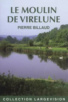 Couverture du produit · Le moulin de Virelune
