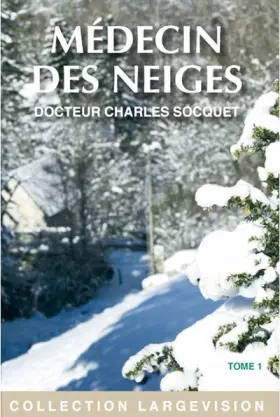 Couverture du produit · Médecin des neiges: Tome 1
