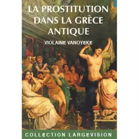 Couverture du produit · La prostitution dans la Grèce antique
