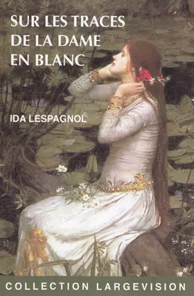 Couverture du produit · Sur les traces de la dame en blanc