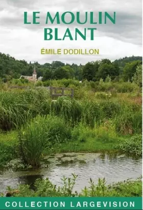 Couverture du produit · Le Moulin Blant