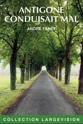 Couverture du produit · Antigone conduisait mal