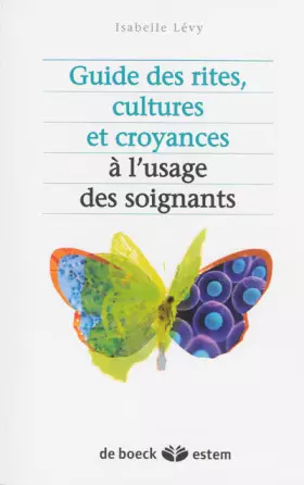 Couverture du produit · Guide des rites, cultures et croyances : A l'usage des soignants