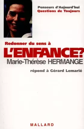 Couverture du produit · Redonner un sens à l'enfance ?