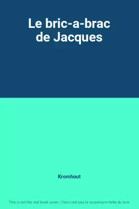 Couverture du produit · Le bric-a-brac de Jacques