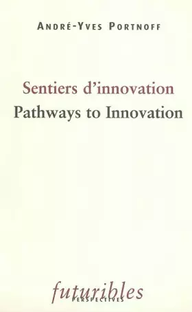 Couverture du produit · Sentiers d'innovation : Pathways to Innovation : Edition bilingue